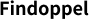Findoppel